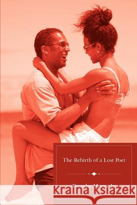 The Rebirth of a Lost Poet Douglas Moor 9781425963316 Authorhouse