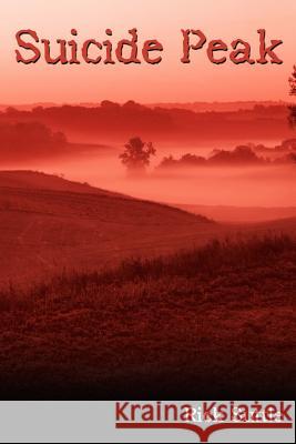 Suicide Peak Rick Suttle 9781425964122
