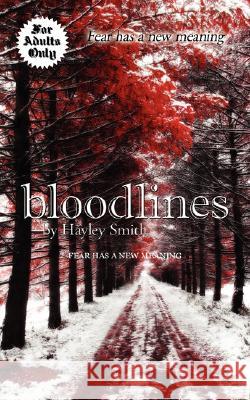 Bloodlines Hayley Smith 9781425964252 AUTHORHOUSE