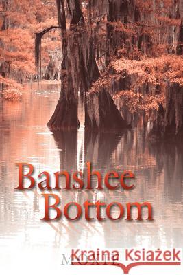 Banshee Bottom Moxie 9781425964702