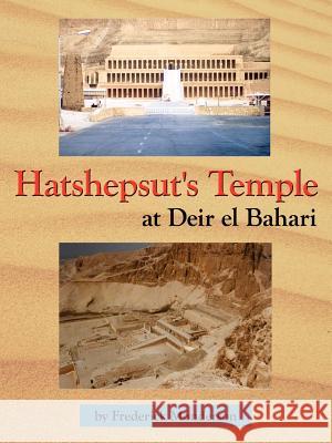 Hatshepsut's Temple at Deir el Bahari Monderson, Frederick 9781425966447 Authorhouse