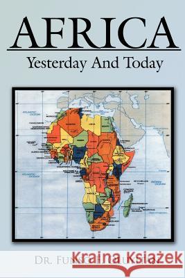 Africa: Yesterday and Today Oluyitan, Funso E. 9781425967444 Authorhouse