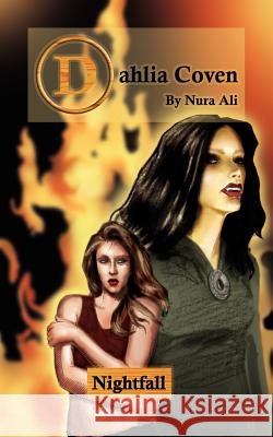 Dahlia Coven: Nightfall Ali, Nura 9781425967864