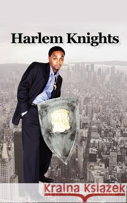 Harlem Knights Ramadhan Nanji 9781425968984 Authorhouse