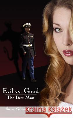 Evil vs. Good The Best Man Leslie, Simma Galston 9781425973001