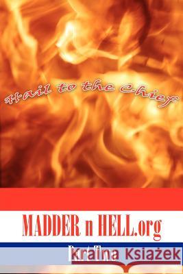 MADDER n HELL.org: Part Two Lobo 9781425973711
