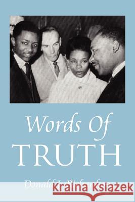 Words Of Truth Richardson, Donald J. 9781425975159 Authorhouse