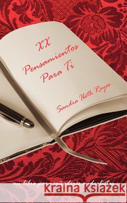 XX Pensamientos Para Ti Sandra Ibeth Reyes 9781425976170