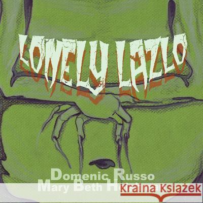 Lonely Lazlo Domenic Russo Mary Beth Heishman 9781425978211