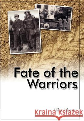 Fate of the Warriors Mike Johnson 9781425978259 Authorhouse