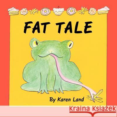 Fat Tale Karen Land 9781425979454