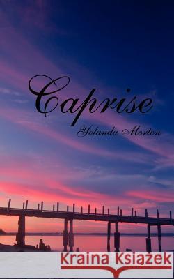 Caprise Yolanda Morton 9781425979522