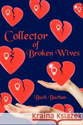 Collector of Broken Wives Buchan Buc 9781425980108