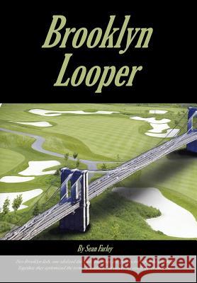 Brooklyn Looper Sean Farley 9781425981150