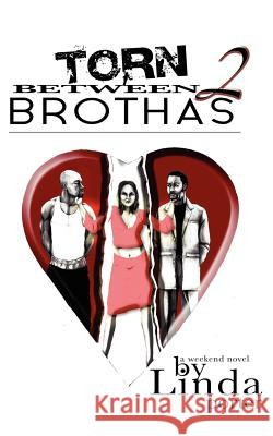 Torn Between 2 Brothas Linda Porter 9781425981211