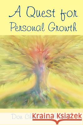 A Quest For Personal Growth Don Christian Aldrich 9781425982911