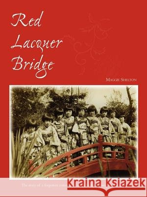 Red Lacquer Bridge Maggie Shelton 9781425983277