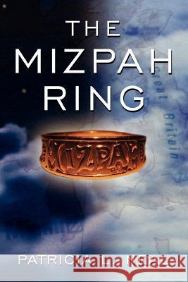 The Mizpah Ring Patricia L. Neal 9781425983291