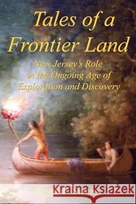 Tales of a Frontier Land Henry F. Skirbst 9781425984922 Authorhouse