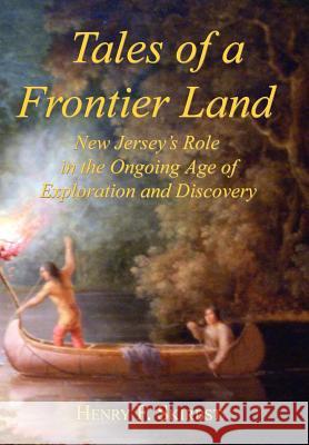 Tales of a Frontier Land Henry F. Skirbst 9781425984939 Authorhouse