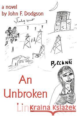 An Unbroken Line John F. Dodgson 9781425985394