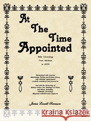 At The Time Appointed Sorenson, James Lowell 9781425987442 Authorhouse