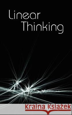 Linear Thinking Maria L. Marquez 9781425987688