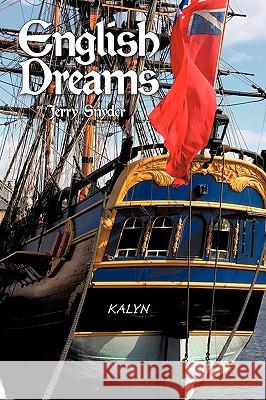 English Dreams Jerry Snyder 9781425988937