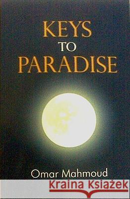 Keys to Paradise: Sorrows of a Nation Mahmoud, Omar 9781425990565