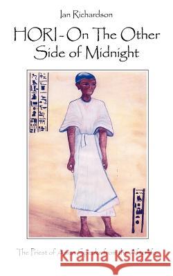 Hori-On the Other Side of Midnight Richardson, Ian 9781425994013 Authorhouse