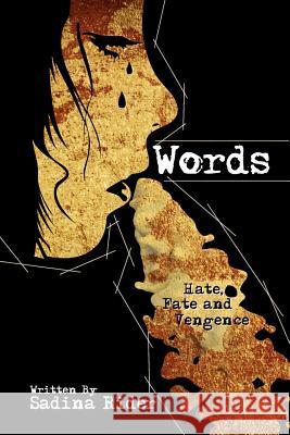 Words: Hate, Fate and Vengence Rider, Sadina 9781425994716