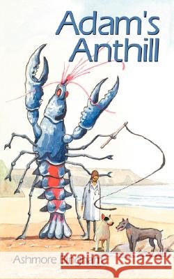 Adam's Anthill Ashmore Bingham 9781425995775