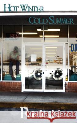Hot Winter Cold Summer Reign 9781425998813