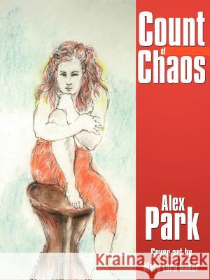 Count of Chaos Alex Park 9781425999445