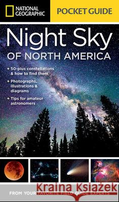 National Geographic Pocket Guide to the Night Sky of North America Catherine Herbert Howell Jared Travnicek 9781426217852 National Geographic Society