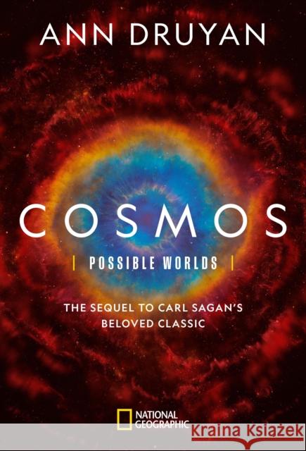 Cosmos: Possible Worlds Druyan, Ann 9781426219085 National Geographic Society
