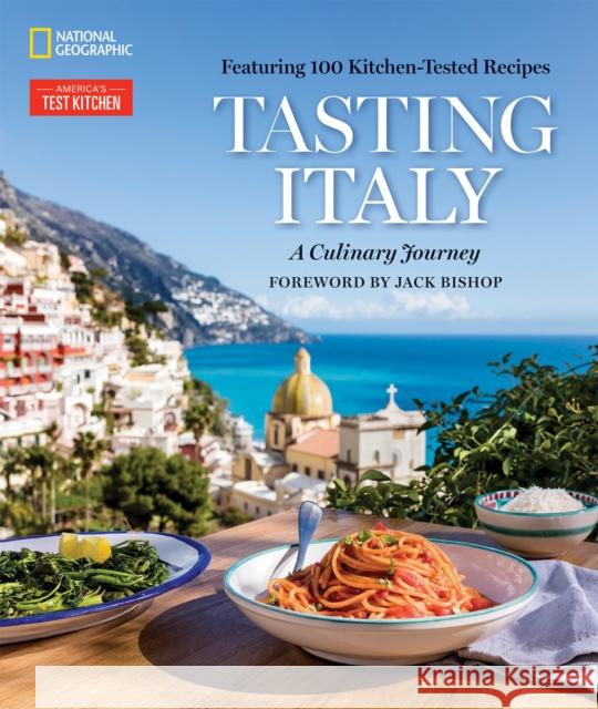 Tasting Italy: A Culinary Journey America's Test Kitchen                   Julia Dell Eugenia Bone 9781426219740 National Geographic Society