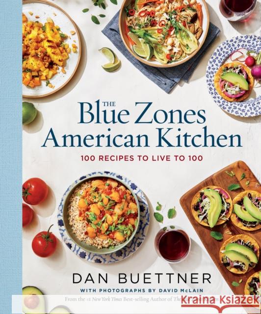 The Blue Zones American Kitchen Dan Buettner 9781426222474 National Geographic Society