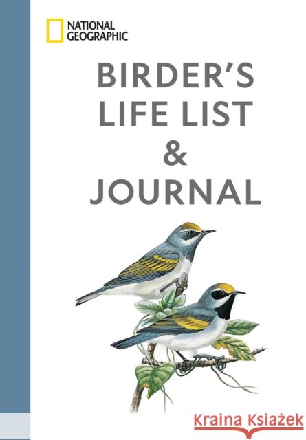 National Geographic Birder's Life List and Journal National Geographic 9781426223167 National Geographic Society