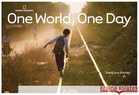 One World, One Day Barbara Kerley 9781426304606 National Geographic Society
