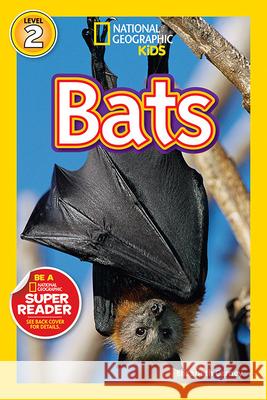 National Geographic Kids Readers: Bats Elizabeth Carney 9781426307102 