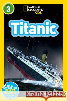 National Geographic Readers: Titanic Stewart, Melissa 9781426310591 0