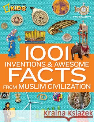 1001 Inventions & Awesome Facts About Muslim Civilisation   9781426312588 0