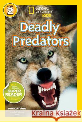 Deadly Predators Melissa Stewart 9781426313462 