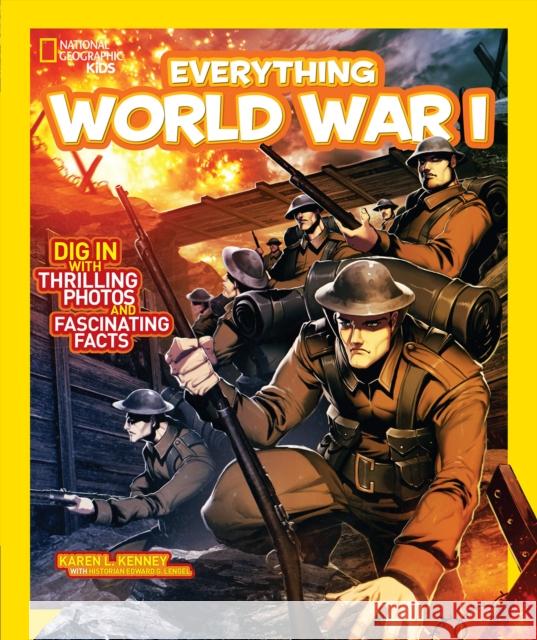 Everything World War I Karen Latchana Kenney 9781426317156