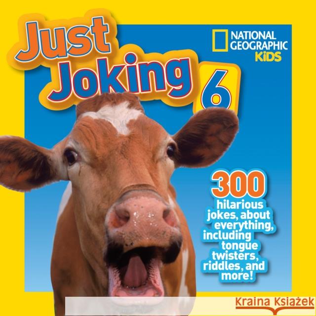 Just Joking 6 National Geographic Kids 9781426317354 National Geographic Kids