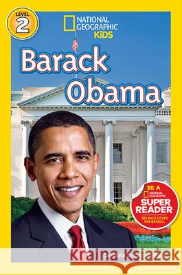 Barack Obama National Geographic Kids                 Caroline Crosson Gilpin 9781426317590 National Geographic Society