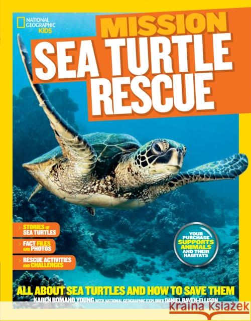 Mission: Sea Turtle Rescue: All About Sea Turtles and How to Save Them National Geographic Kids 9781426318931 National Geographic Kids