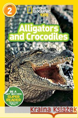 Alligators and Crocodiles Laura Marsh 9781426319471 