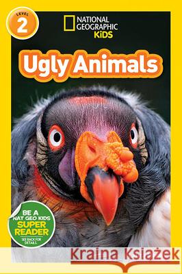 Ugly Animals Laura Marsh 9781426321290 National Geographic Society